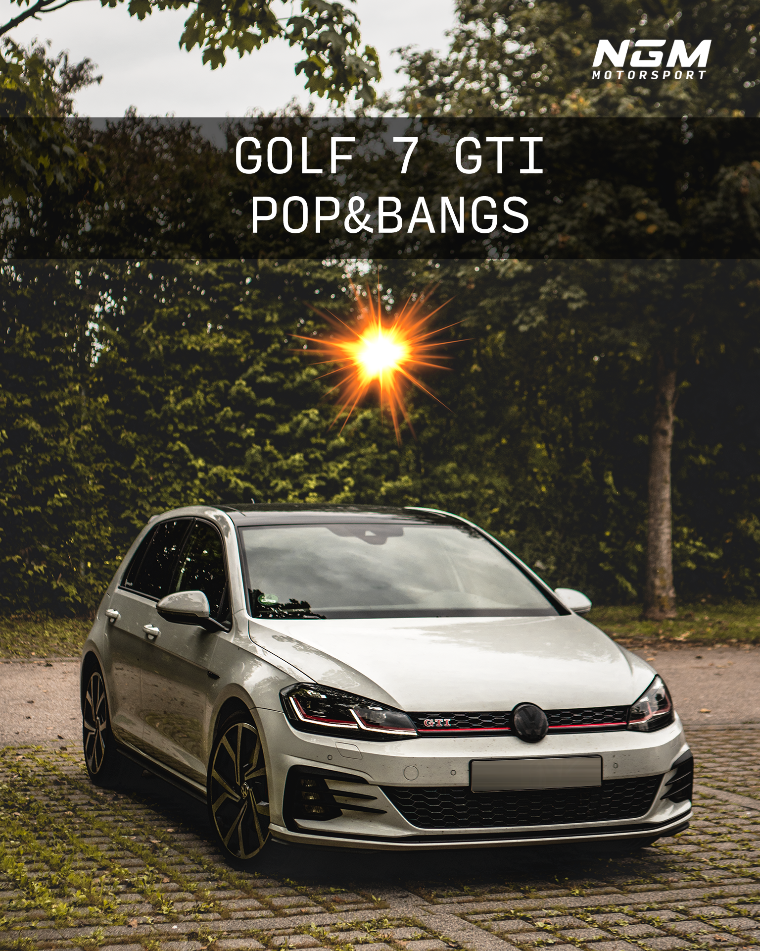 VW Golf 7 GTI Pop&Bangs